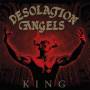 Desolation Angels - King (Vinyl)