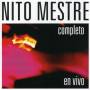 Mestre Nito - Completo En Vivo