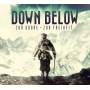 Down Below - Zur Sonne-Zur Freiheit Ltd.