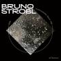 Bruno Strobl - Elektronische Musik 1987-2018