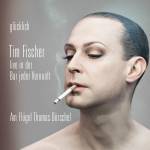 Tim Fischer - Gl�cklich