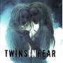Twins In Fear - Unification