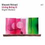 Vincent Peirani - Living Being II-Night Walker