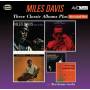 Miles Davis - Three Classic Albums Plus