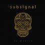 Subsignal - La Muerta (Lim. Digipak)