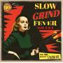 Various - Slow Grind Fever 5+6
