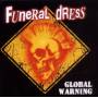 Funeral Dress - Global Warning