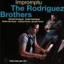 The Rodriguez Brothers - Impromptu