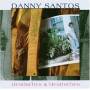 Danny Santos - Headaches & Heartaches