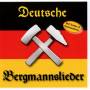 Musikkorps Der Bergstadt Schneeberg U.v.a. - Deutsche Bergmannslieder