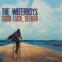 The Waterboys - Good Luck,Seeker