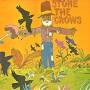 Stone The Crows - Stone The Crows