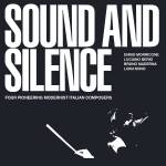 E. Morricone / L. Berio / Maderna, B, / L. Nono - Sounds And Silence (3CD Box)