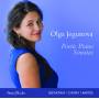 Olga Jegunova - Poetic Piano Sonatas