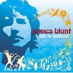 James Blunt - Back To Bedlam(20th Anniversary Edition)