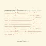 Marble Sounds - Marble Sounds