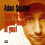 Adam Sandler - Theyre All Gonna Laugh At You!