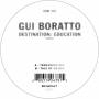 Gui Boratto - Destination: Education Remixe