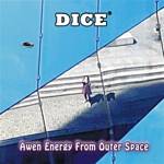 Dice - Awen Energy From Outer Space