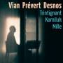 Vian / Desnos / Prevert - Vian Desnos Prevert