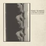 Teho Teardo - Le retour  la raison (Re-release)