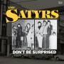 Satyrs - Don't be Surprised