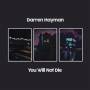 Darren Hayman - You will not die