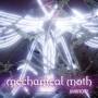Mechanical Moth - Mirrors (Lim. Ed.)