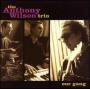 Anthony Wilson Trio - Our Gang