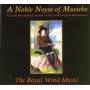 The Royal Wind Music - A Noble Noyse of Musicke