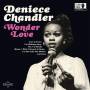 Deniece Chandler - Wonder Love
