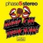 Phase 5 Stereo - Keep On Truckin'