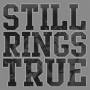 Still Rings True - Still Rings True