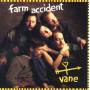 Farm Accident - Vane