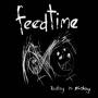 Feedtime - Today Is Friday