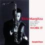Rick Margitza - Work It (J.Williams/G.Mraz/B.Hart)