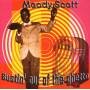 Moody Scott - Bustin Out Of The Ghetto