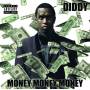 Diddy - Money Money Money