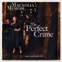 Magnolia Memoir - The Perfect Crime
