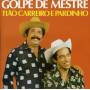 tiao Carreiro / Pardinho - Golpe De Mestre