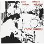 Assif Tsahar / Tatsuya Nakatani - Come Sunday