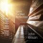 John Wilson - Upon Further Reflection
