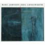 Marc Johnson / Eric Longsworth - If Trees Could Fly