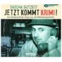 Sascha Gutzeit - Jetzt kommt Krimi! (Die moerderisch