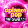 Planetpop Throwback / Various (can) - Planetpop Throwback / Various