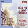Choir Of St. Pauls Cathedral - Music For A Great Cathedral