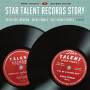 V / A - Star Talent Records Story