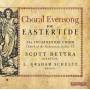 Scott Dettra / L. Graham Schultz / Incarnation Cho - Choral Evensong for Eastertide