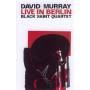 David Murray / Black Saint Quartet - Live in Berlin [IT-Version, Regio 2/B]