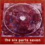Six Parts Seven - Things Shaped In Passing